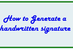 How to Generate a handwritten signature